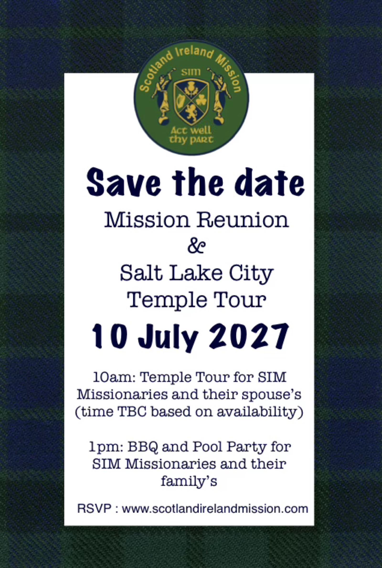 Save the date — Mission Reunion and Salt Lake City Temple Tour, 10 July 2027. 10am temple tour for SIM missionaries and their spouses, 1pm BBQ and pool party for SIM missionaries and their families.